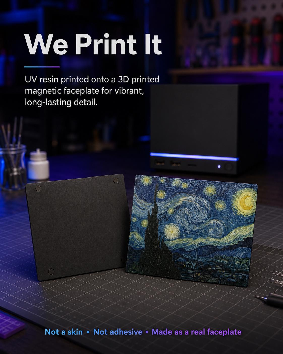 Custom Steam Machine Faceplate, Build your own Personalized Magnetic Cover Plate, Your Photo or Art UV Printed, Gamer Gift Valve Steam, promotional graphic reading We Print It, showing a Starry Night style faceplate front and its plain black back leaning on a cutting mat in front of the Steam Machine console