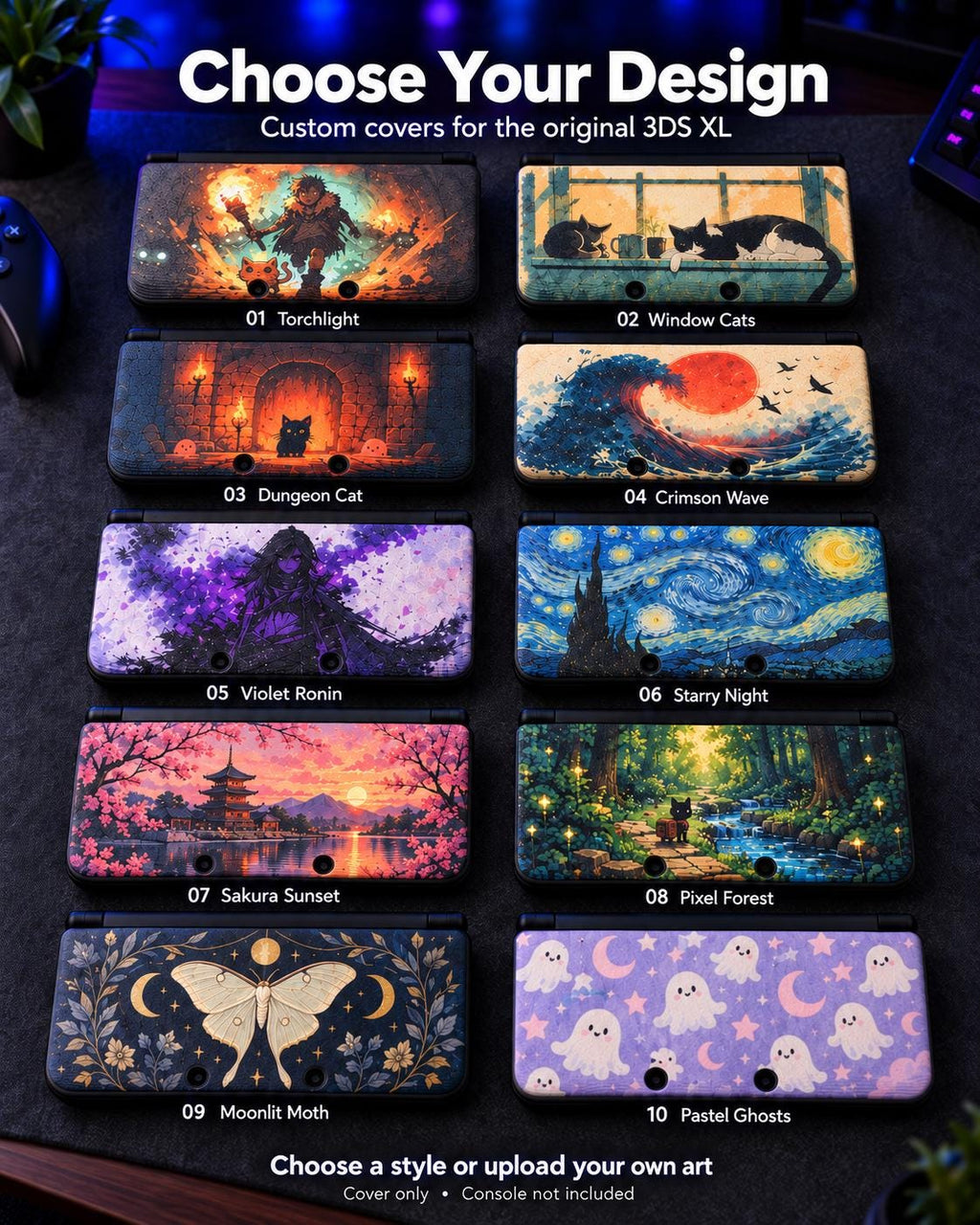 3DS XL Custom Lid, Full Color UV Printed Snap On Cover, Top Shell Faceplate for Original 3DS XL, Your Own Image, Interchangeable Lid, promotional graphic reading Choose Your Design, showing a grid of ten numbered ready-made lid designs on 3DS XL consoles, including Torchlight, Window Cats, Dungeon Cat, Crimson Wave, Violet Ronin, Starry Night, Sakura Sunset, Pixel Forest, Moonlit Moth and Pastel Ghosts