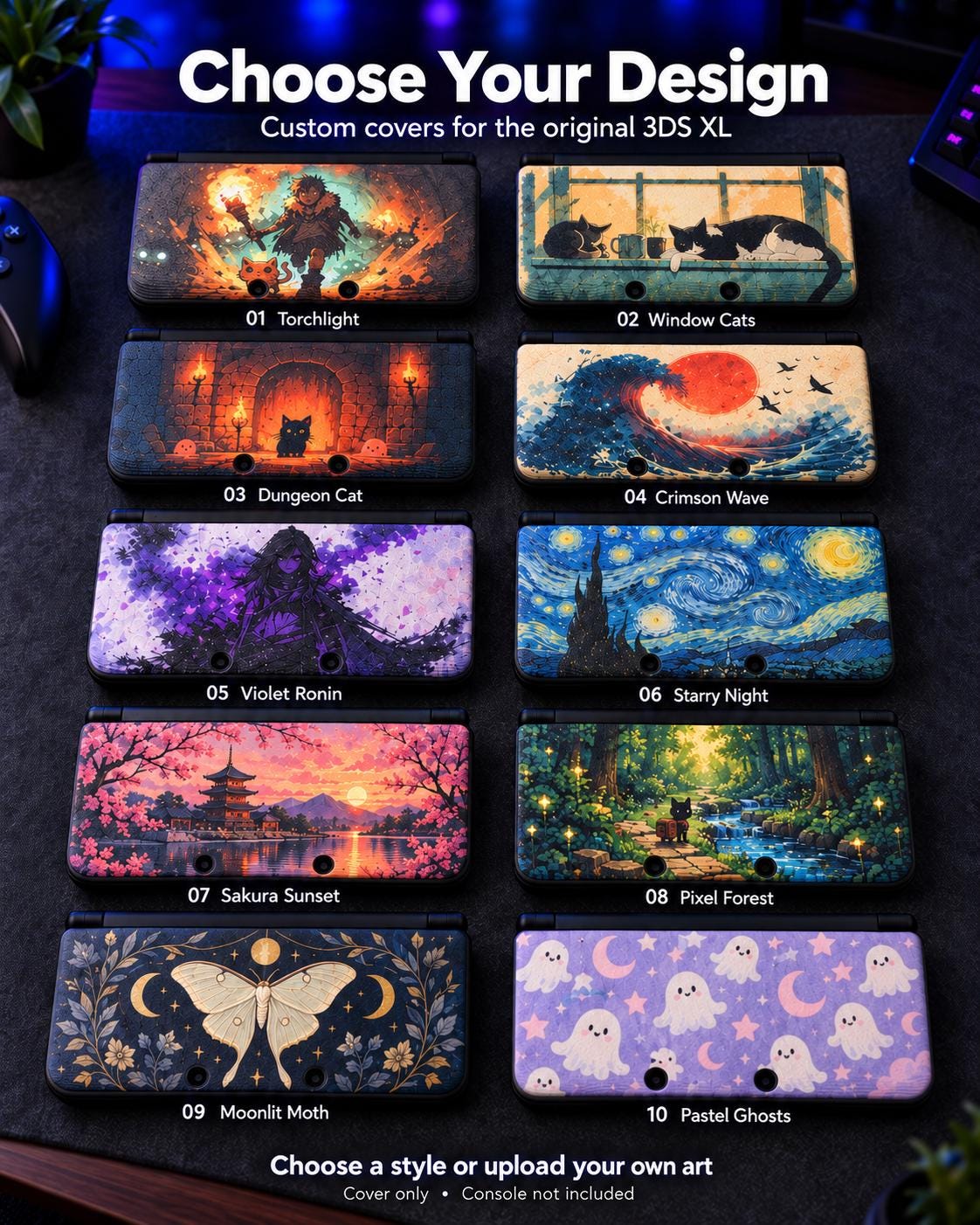 3DS XL Custom Lid, Full Color UV Printed Snap On Cover, Top Shell Faceplate for Original 3DS XL, Your Own Image, Interchangeable Lid, promotional graphic reading Choose Your Design, showing a grid of ten numbered ready-made lid designs on 3DS XL consoles, including Torchlight, Window Cats, Dungeon Cat, Crimson Wave, Violet Ronin, Starry Night, Sakura Sunset, Pixel Forest, Moonlit Moth and Pastel Ghosts